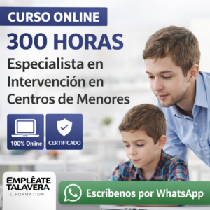 ESPECIALISTA EN INTERVENCIÓN EN CENTRO DE MENORES 300H