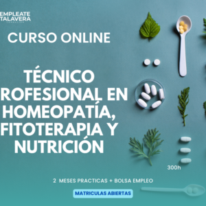TÉCNICO PROFESIONAL EN HOMEOPATÍA, FITOTERAPIA Y NUTRICIÓN