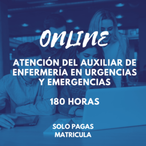 ATENCIÓN DEL AUXILIAR DE ENFERMERÍA EN URGENCIAS Y EMERGENCIAS