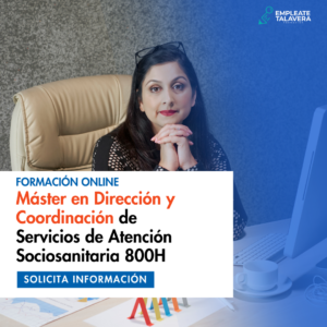 Máster en Dirección y Coordinación de Servicios de Atención Sociosanitaria  800H