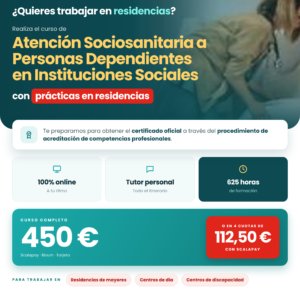 CUIDADOS SOCIOSANITARIOS A PERSONAS DEPENDIENTES EN INSTITUCIONES SOCIALES (Especialista en Atención Integral) ACREDITACIÓN COMPETENCIAS PROFESIONALES