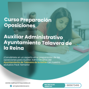 PREPARACIÓN OPOSICIONES. AUXILIAR ADMINISTRATIVO  AYUNTAMIENTO TALAVERA DE LA REINA 2024
