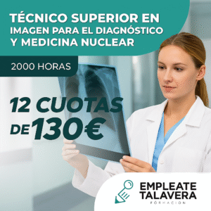 Técnico Superior en Imagen para el Diagnóstico y Medicina Nuclear 2000h