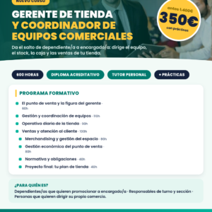 CURSO DE GERENTE DE TIENDA Y COORDINADOR DE EQUIPOS COMERCIALES — 600 h